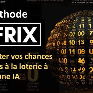 La FRIX méthode développée avec l'IA pour vous aider à gagner au loto.